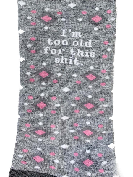 Trash Talk Womens Socks - I'm too old...