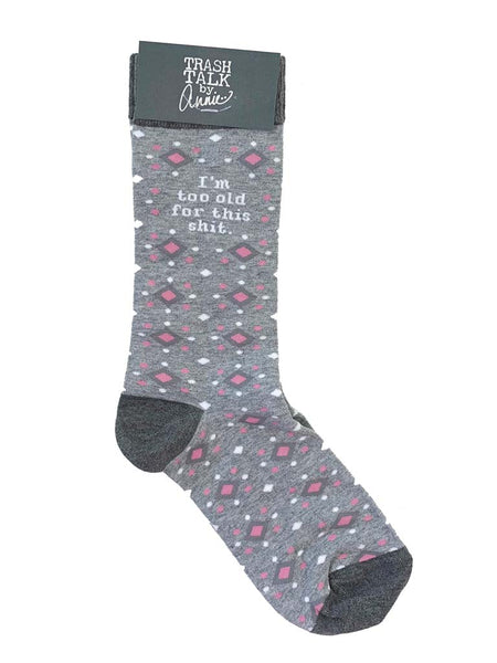 Trash Talk Womens Socks - I'm too old...