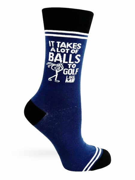 It takes a Lot Of Balls - Unisex Socks