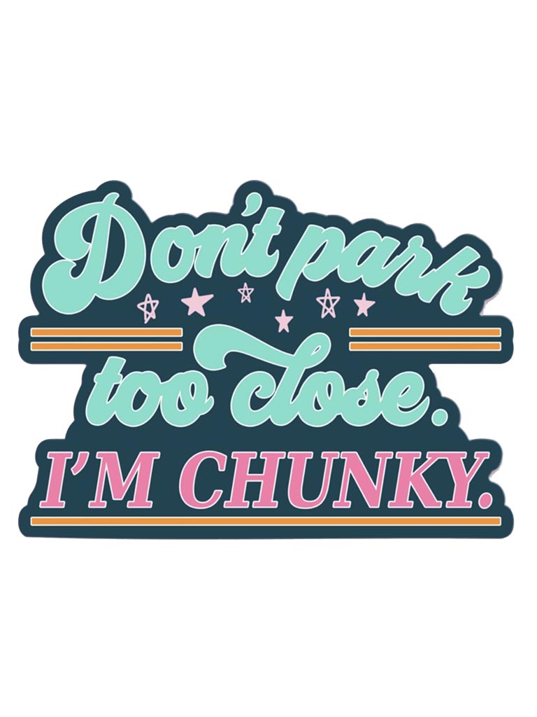 Sticker - Don't park too close.