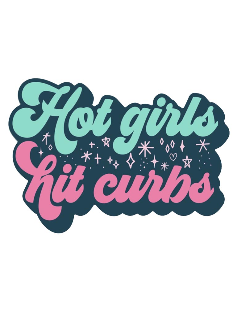 Sticker - Hot girls hit curbs
