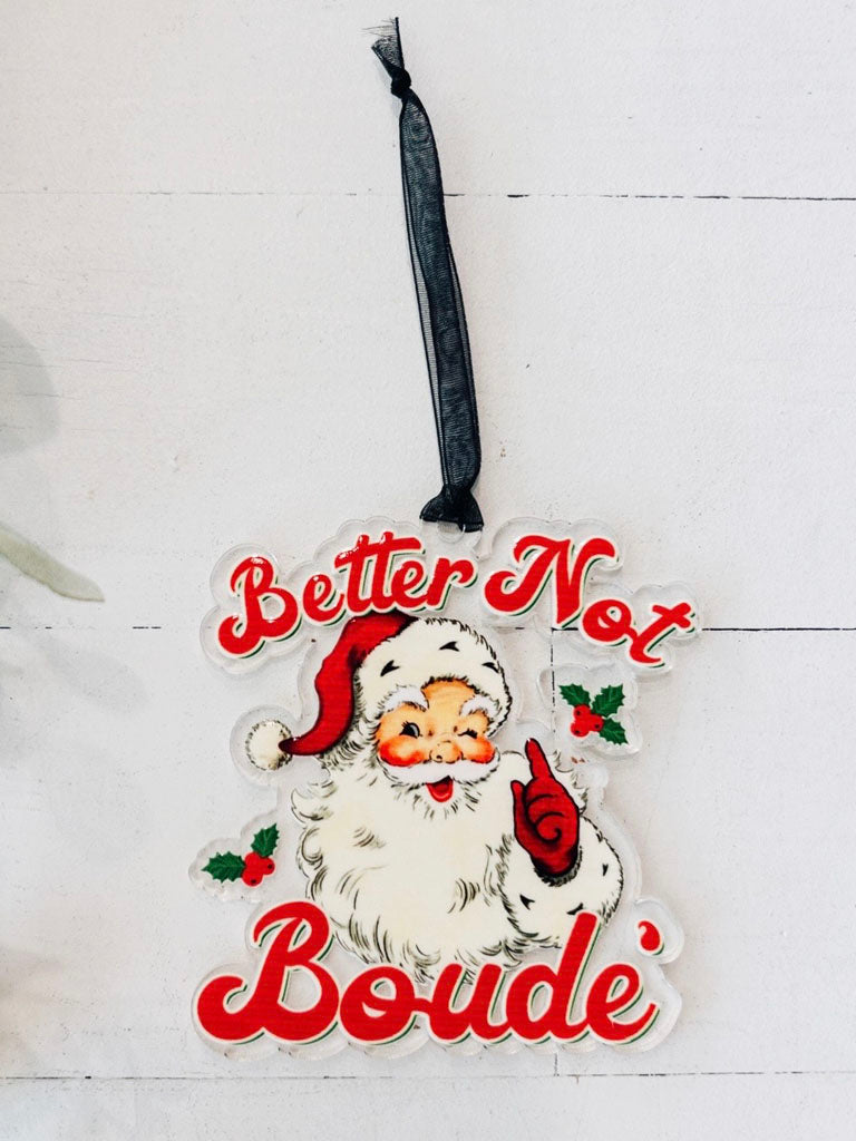 Better Not Boude Ornament