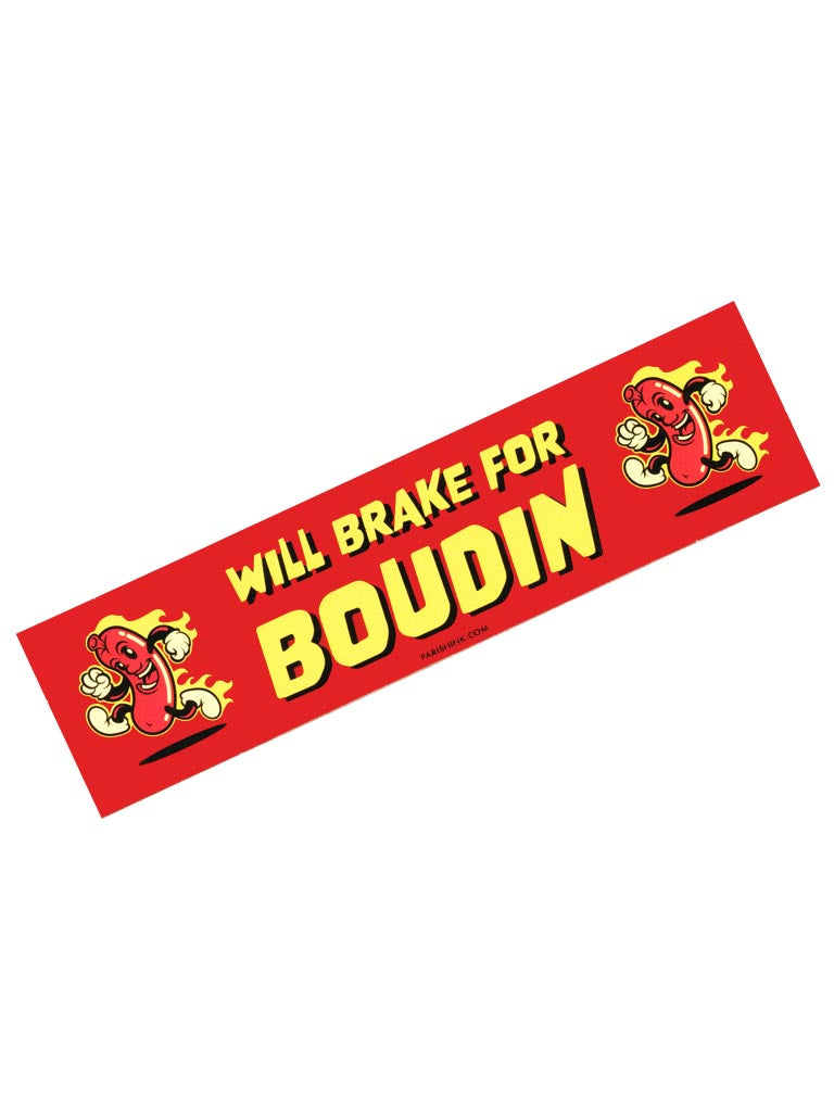 Will Brake For Boudin Sticker