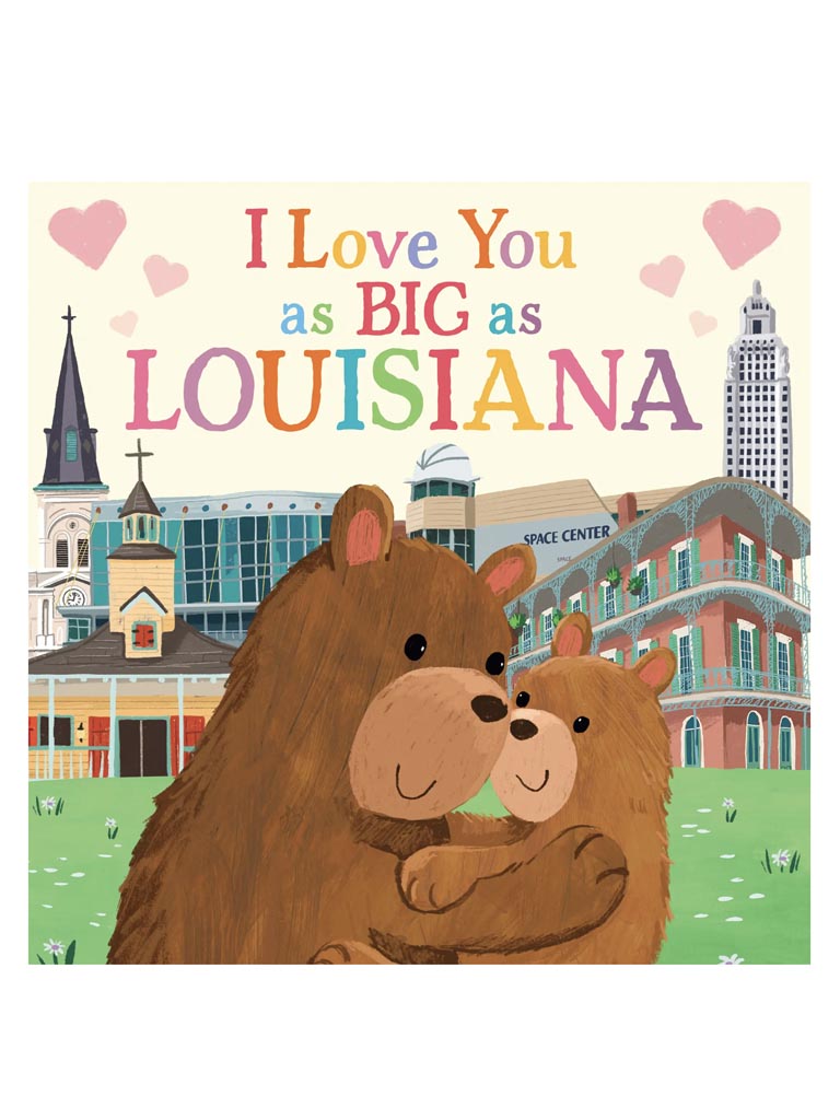 I Love You as Big as Louisiana Book