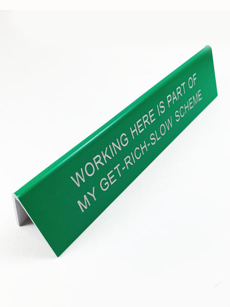 Working Here Sign